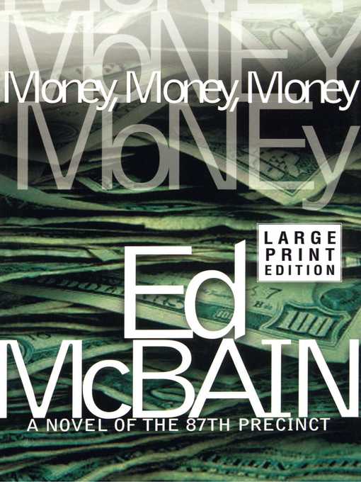 Title details for Money, Money, Money by Ed McBain - Wait list